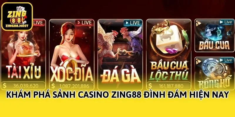 Khám phá sảnh Casino Zing88 đình đám hiện nay